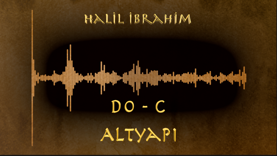 Halil İbrahim - Altyapı (Do - C)
