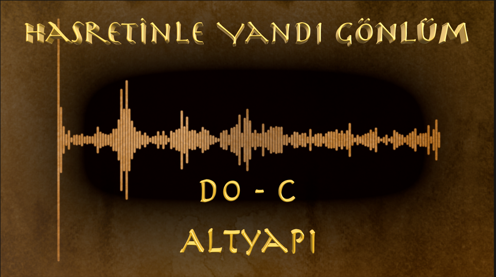 Hasretinle Yandı Gönlüm - Altyapı (Do - C)