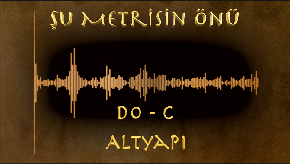 Şu Metrisin Önü - Altyapı (Do - C)