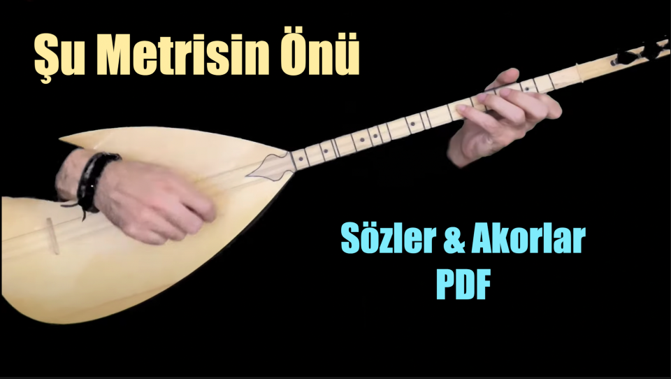 Şu Metrisin Önü - Söz & Akor