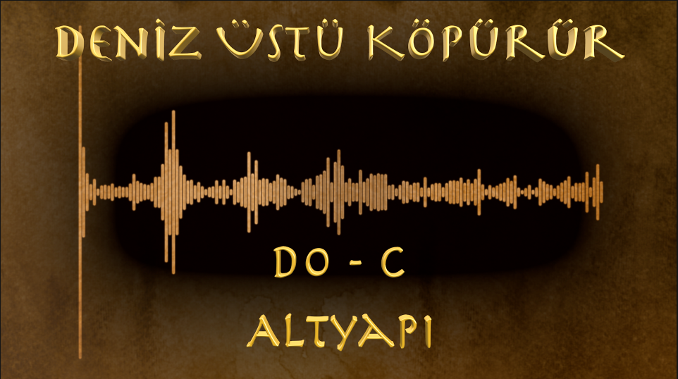 Deniz Üstü Köpürür - Altyapı (Do - C)