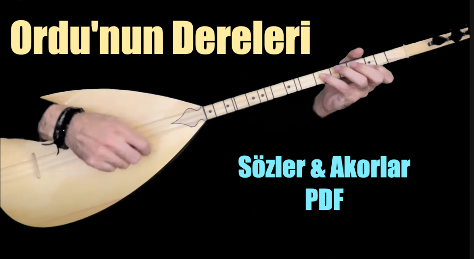 Ordu'nun Dereleri - Söz & Akor