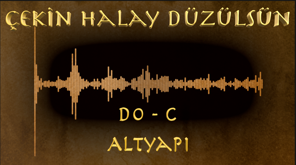 Çekin Halay Düzülsün - Altyapı ( Do - C)