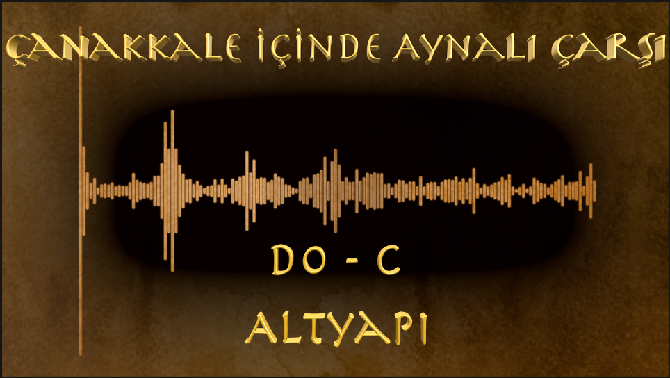 Çanakkale İçinde Aynalı Çarşı - (Do - C)