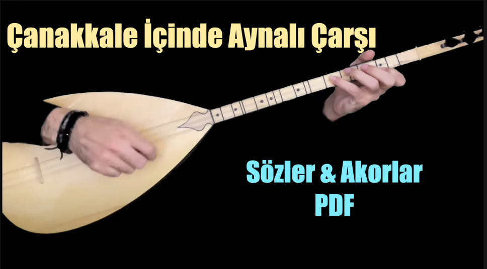 Çanakkale İçinde Aynalı Çarşı - Söz & Akor