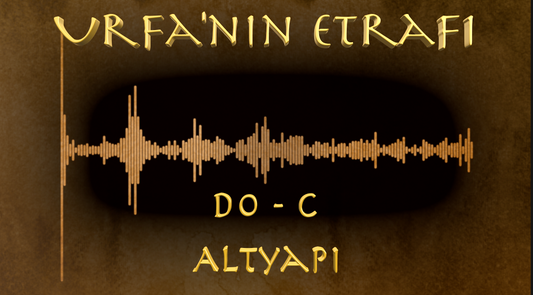 Urfa'nın Etrafı - (Do - C)