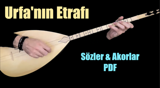 Urfa'nın Etrafı - Söz & Akor