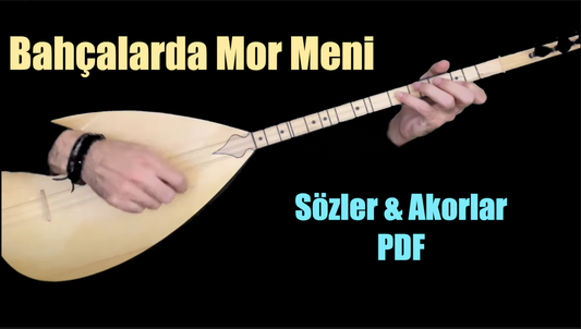 Bahçalarda Mor Meni - Söz & Akor