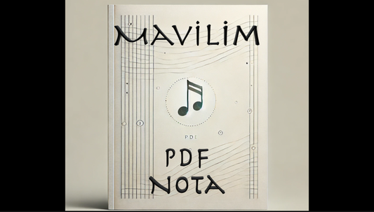 Mavilim Mavişelim - Nota