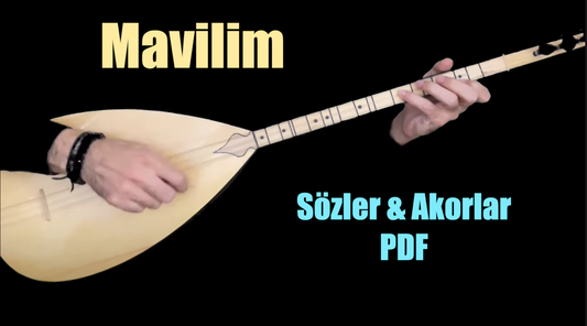 Mavilim Mavişelim - Söz & Akor