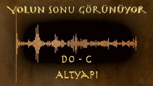 Yolun Sonu Görünüyor - (Do - C)