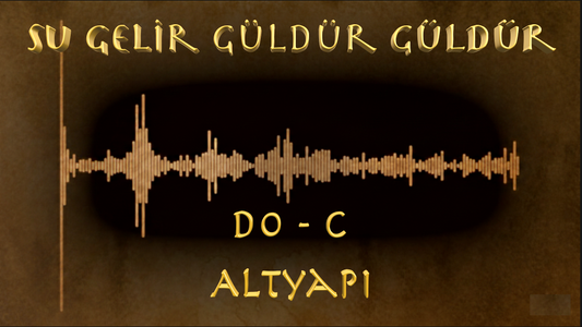 Su Gelir Güldür Güldür - (Do - C)