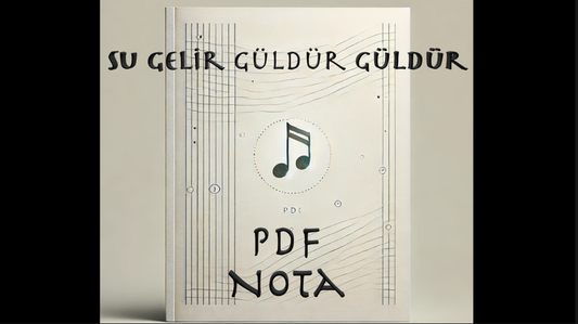 Su Gelir Güldür Güldür - Nota