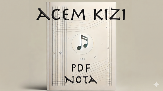 Acem Kızı - Nota